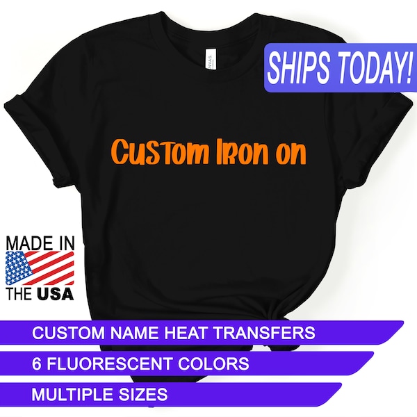 Fluorescent Orange, Custom Heat Transfers, Personalized Name Iron Ons, CPSIA Certified Child Safe, Use on Cotton, Polyester, and Leather