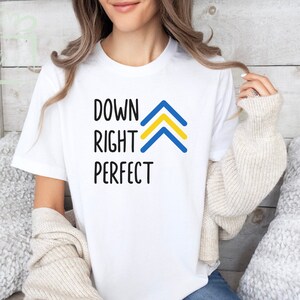 Down Syndrome Awareness Shirt Gift, Down Right Perfect Tee, Matching Family T-Shirts, Blue Yellow Ribbon World Down Syndrome Awareness Day