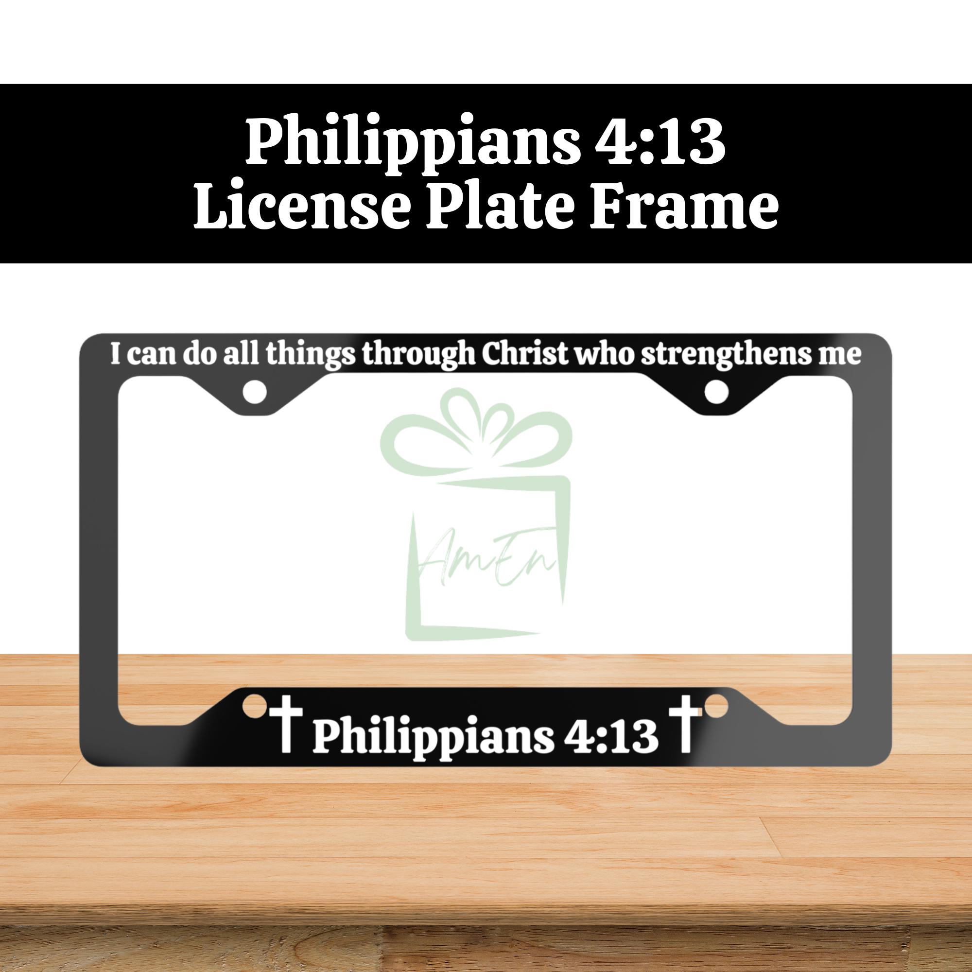 Philippians 4:13 License Plate Cover Frame Gift, Christian Bible