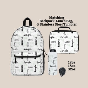 May include: A white backpack, lunch bag, and stainless steel water bottle with a black and white pattern that says "Sample" repeatedly. The water bottle comes in three sizes: 12 oz, 18 oz, and 32 oz.