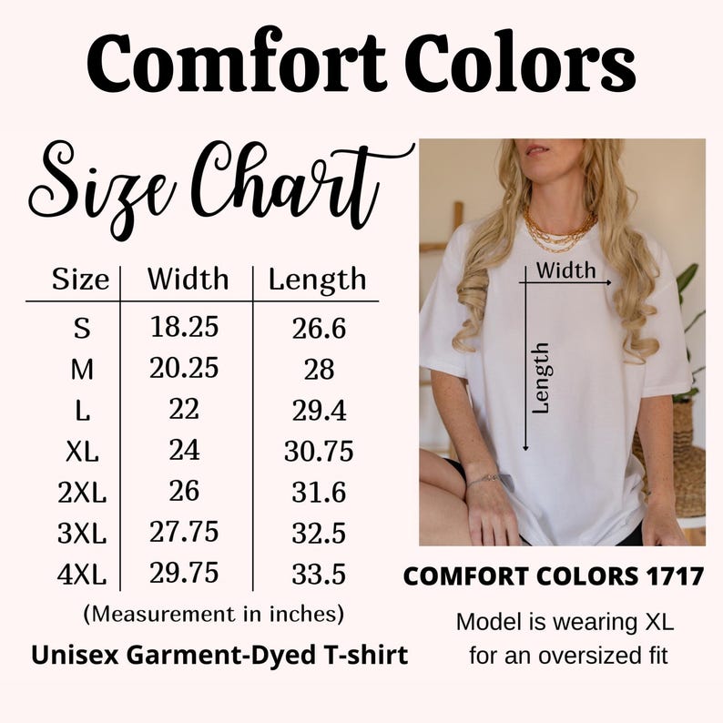 May include: Size chart for a unisex garment-dyed t-shirt. The chart shows the width and length measurements in inches for sizes S through 4XL. The model is wearing a size XL t-shirt for an oversized fit.