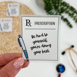 Adesivo de prescrição, adesivo de mensagem positiva para enfermeira, adesivo para ser gentil consigo mesmo, adesivo inspirado em enfermeira, adesivo para pedido de farmácia