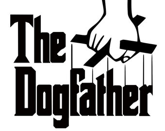 Download The Dogfather Svg Etsy