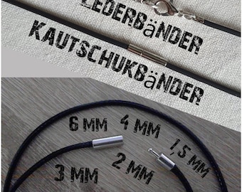 1,5 / 2 / 3 / 4 und 6mm Lederkette, Kautschukkette mit Verschluss, Halsreifen, Lederbänder, Kautschukbänder