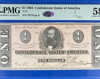 Authentic 1864 One Dollar Confederate States Note - PMG Choice About Uncirculated 58
