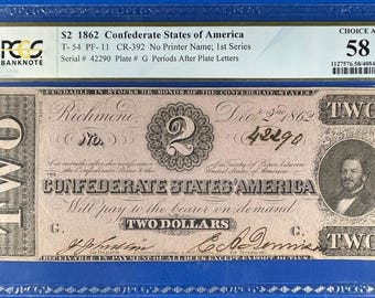 Authentic 1862 Two Dollar Confederate States Note - PCGS Choice About Uncirculated 58
