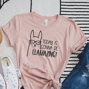 Llama Shirt, Today is Gonna Be Llamazing Shirt, Christmas Shirt, Llama Lovers T-Shirt, Animal Gift T-Shirt, Woman Shirt