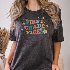 First Grade Vibes Shirt, First Grade Teacher, Teacher Shirt, Teacher Gifts, First Grade Shirt, First Grade Gift, Student Gift