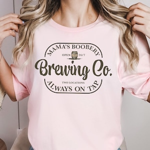 Brewing Co Tshirt, Mothers Day Gift, New Mom Shirt, Funny Breast Feeding Shirt, Mom Shirt, Gift for Mom, New Mom Gifts, Mama&#39;s Boobery