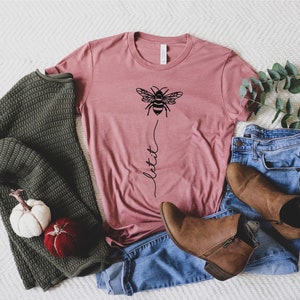 Let it Bee Shirt, Let it Bee Shirt, Bee Shirt, Bee Kind, Let it Bee T-Shirt, Let it Be T-Shirt