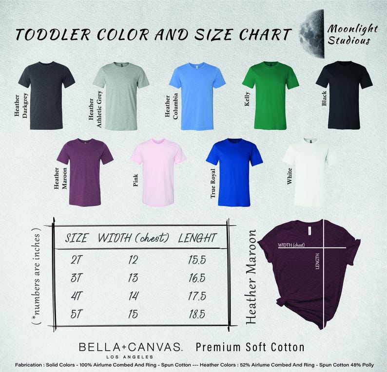 The image is a color and size chart for toddler t-shirts, displaying various color options and corresponding sizes. The chart includes a list of color names and corresponding measurements, such as chest size and length, for each color. The chart also includes a section with the text "Moonlight Studios" and "Bella-Canvas" indicating the brand and location of the t-shirt designs. The chart is a visual representation of the available sizes and colors for the toddler t-shirts.