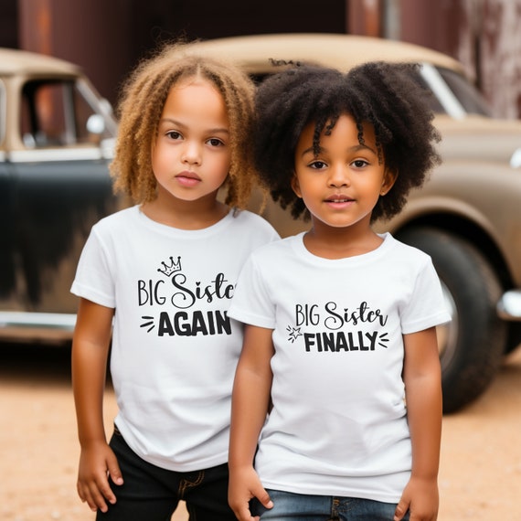 Big Sister Finally - Pregnancy Baby Announcement Shirt Big Sister Finally - Pregnancy Baby Announcement Shirt