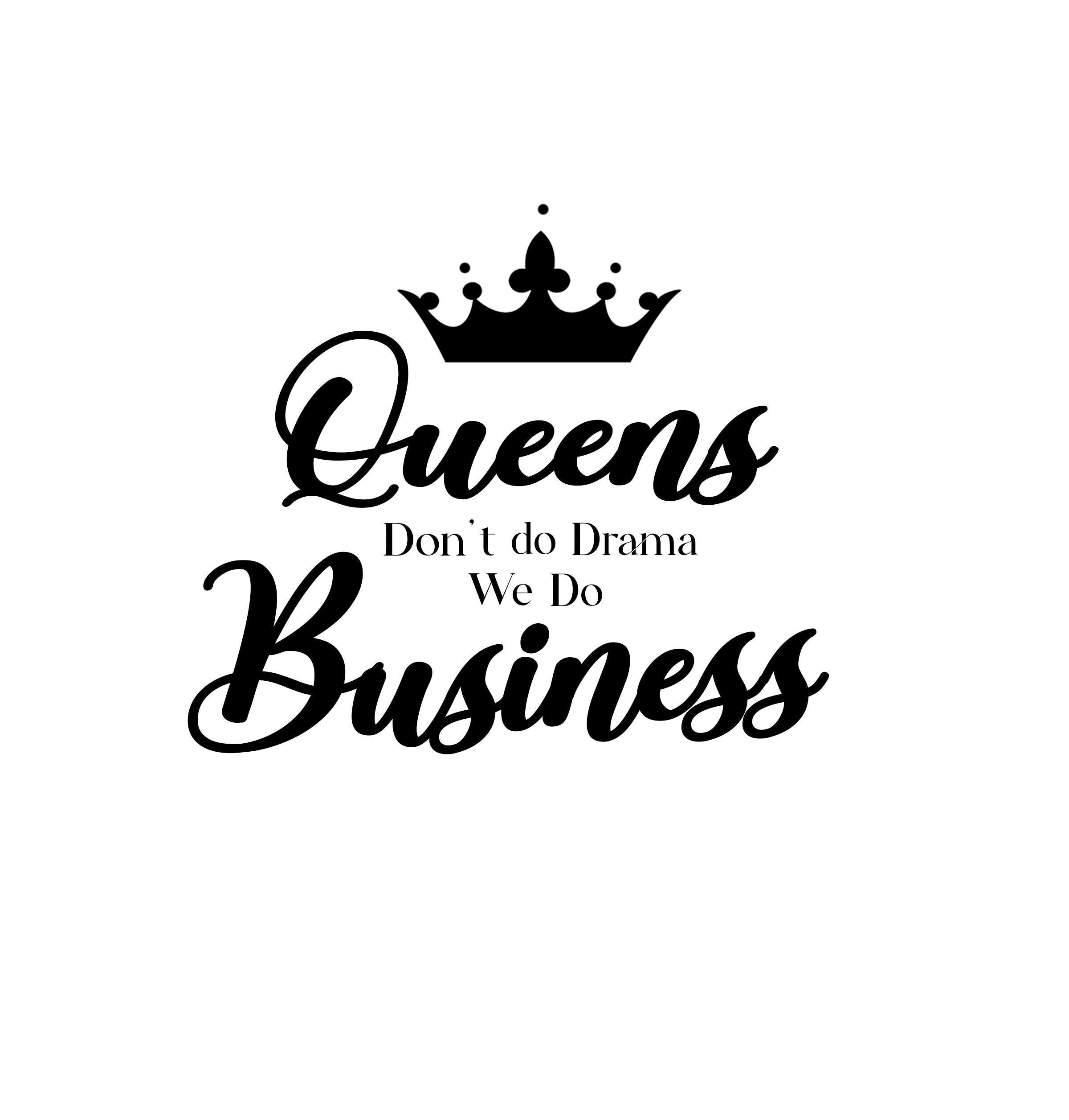 Queens don't do drama we do business SVG Girl Boss SVG Entreprene…