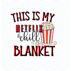 This Is My Netflix & Chill Blanket – Soft Cozy Throw, Funny Movie Night Fleece, Popcorn Design Gift, 50x60, 100% Polyester Bild 7