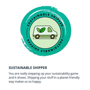 May include: A green circle with a white outline and the text "Sustainable Shipper" in a circle around a green delivery truck with a green leaf on top. The text "Sustainable Shipper" is also written below the circle.