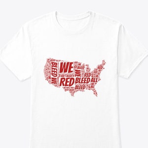 May include: White t-shirt with a red graphic of the United States of America. The graphic is made up of the words "We Red Bleed All" repeated in a word cloud.