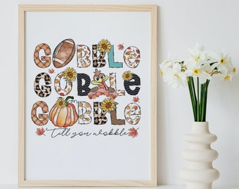 Gobble Till You Wobble Sign, Thanksgiving Printable, Thanksgiving Wall Art, Thanksgiving Decor, Digital Download, Printable Fall Decor