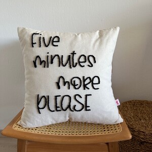 Galia Tasarim Handmade Linen Pillow Cover with 'Five Minutes More Please' Punch Needle Art image 1