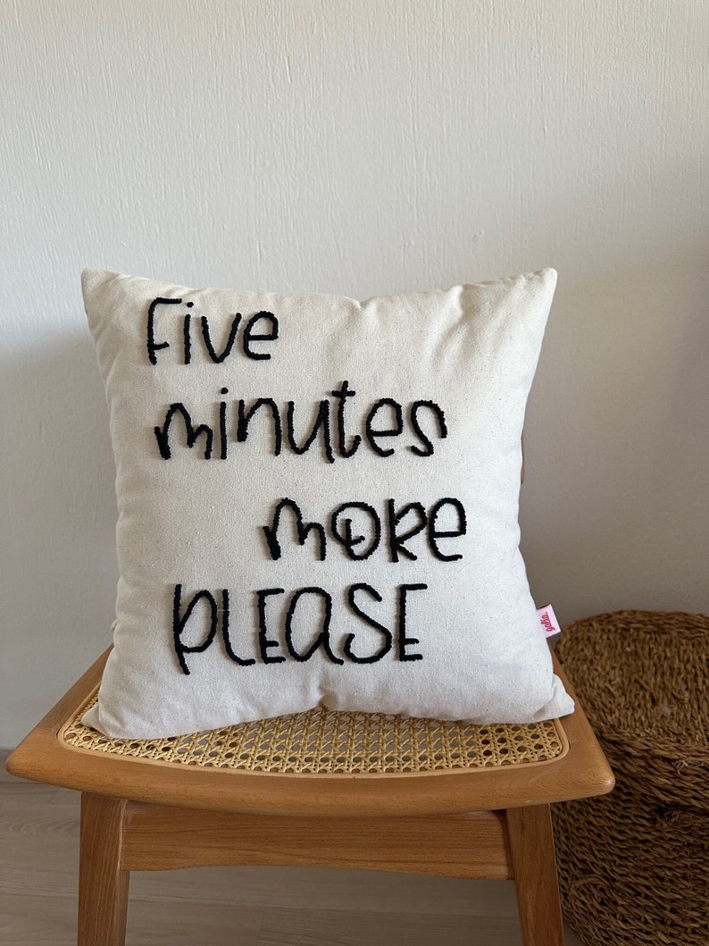 Galia Tasarim Handmade Linen Pillow Cover with 'Five Minutes More Please' Punch Needle Art image 1