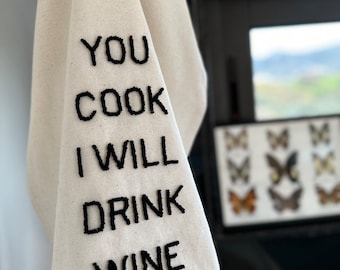 Galia Tasarim - Embroidered Linen Kitchen Towel with 'You Cook, I Will Drink Wine'