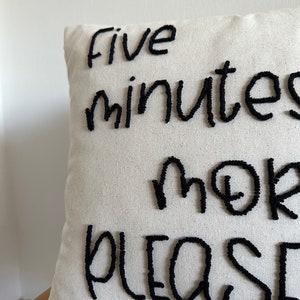 Galia Tasarim Handmade Linen Pillow Cover with 'Five Minutes More Please' Punch Needle Art image 2