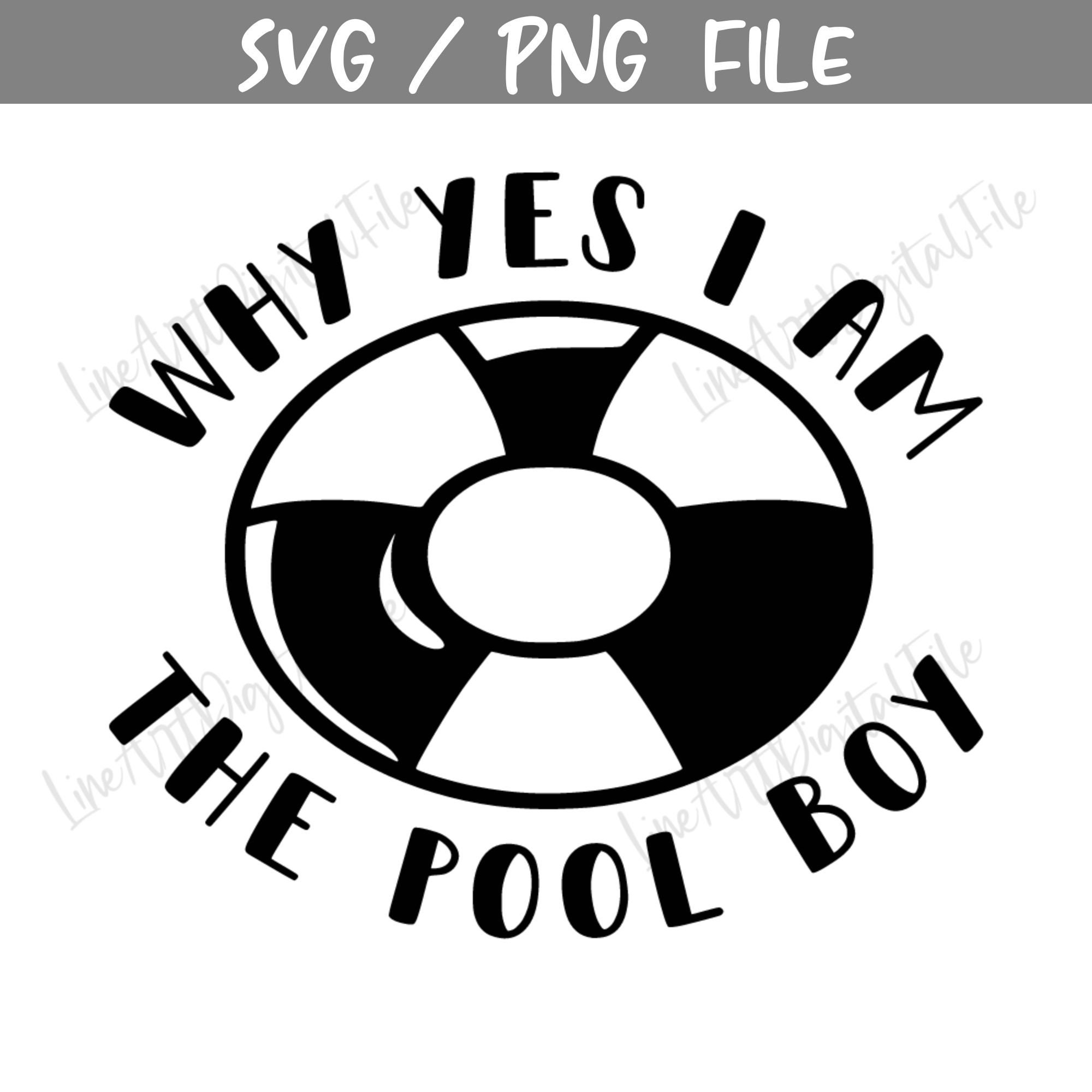 Why Yes I Am the Pool Boy Svg Pool Boy T Shirts Svg for Men Etsy