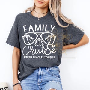 Family Cruise Tee, Vacation Shirt, Family Reunion Top, Travel Shirt, Making Memories Together, Summer Getaway Tee, Family Vacation Team Tee