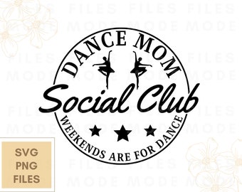 Dansmamma SVG, Dansmamma Socialklubb, Dans SVG, Dansmamma Shirt Svg, Danskonsert, Dansmamma, Dansälskare Svg digitala filer för Cricut