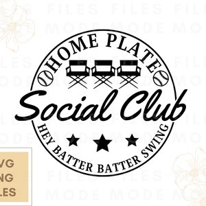 Baseball SVG, Home Plate Social Club, Baseball Mom SVG, Baseball Shirt Svg, Baseball Season Svg, Baseball Family Shirt Svg files for cricut