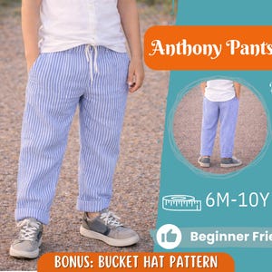 May include: A child wearing blue and white striped pants with a drawstring waist. The pants are cuffed at the ankles. The image includes the text "Anthony Pants", "Back View", "6M-10Y", "Beginner Friendly", and "BONUS: BUCKET HAT PATTERN".