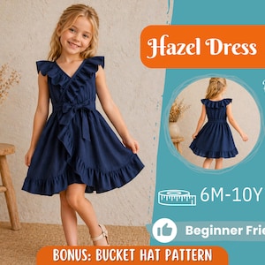 May include: A navy blue dress with a ruffled V-neck, a tie at the waist, and a ruffled hem. The dress is worn by a young girl. The image includes the text "Hazel Dress", "Back View", "6M-10Y", "Beginner Friendly", and "BONUS: BUCKET HAT PATTERN".