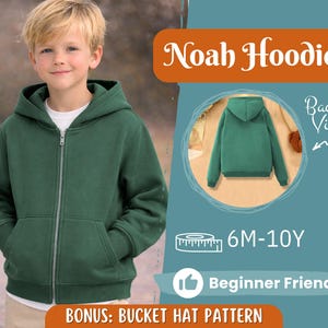 Op de afbeelding: Een groene hoodie met ritssluiting, capuchon en voorzakken. De afbeelding bevat de tekst "Noah Hoodie", "Back View", "6M-10Y", "Beginner Friendly" en "Bonus: Bucket Hat Pattern". De hoodie wordt door een jongere gedragen.