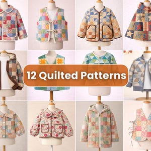 Könnte beinhalten: Eine Sammlung von zwölf Steppmuster-Designs, darunter Jacken und Westen, die auf Schaufensterpuppen präsentiert werden. Die Kleidungsstücke weisen Patchwork-Designs in verschiedenen Farben und Mustern auf, mit Details wie Kragen, Taschen und Kapuzen. Der Text "12 Quilted Patterns" ist zu sehen.