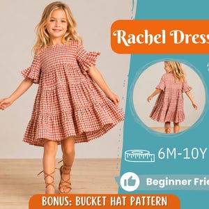 May include: A young girl wearing a red and white checkered dress with ruffled sleeves and a tiered skirt. The dress is labeled "Rachel Dress" and is designed for sizes 6 months to 10 years. The image also includes a bonus bucket hat pattern.