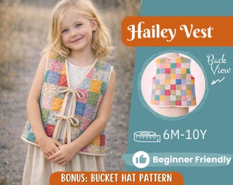 May include: A young girl wearing a colorful patchwork vest with tie closures. The vest is made of squares in various colors. Text on the image reads "Hailey Vest", "Back View", "6M-10Y", "Beginner Friendly", and "Bonus: Bucket Hat Pattern".