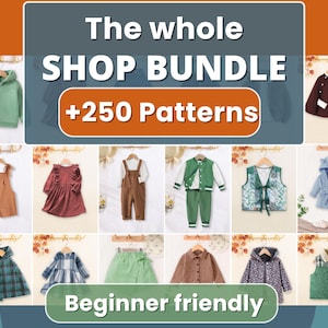 May include: A selection of children's garments, such as a green hoodie, dungarees, dresses, and jackets, presented on hangers. The image includes text stating "The whole SHOP BUNDLE +250 Patterns" and "Beginner friendly".