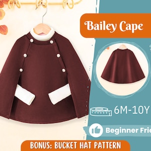 Könnte beinhalten: Ein burgunderfarbener Kinderumhang mit weißen Manschetten und Knopfdetails. Der Umhang wird von vorne und hinten gezeigt. Der Text "Bailey Cape" und "6M-10Y" ist sichtbar. Der Text "Beginner Friendly" und "BONUS: BUCKET HAT PATTERN" ist ebenfalls sichtbar.
