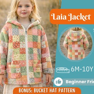 May include: A patchwork jacket with a hood and a zipper closure. The jacket features a colorful patchwork design in shades of pink, green, orange, and cream. The text "Laia Jacket" is displayed in the image. The jacket is designed for children aged 6 months to 10 years.