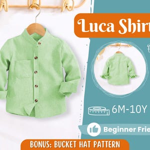 Peut inclure: Une chemise boutonnée verte avec une poche sur le côté gauche. La chemise est suspendue à un cintre et a un fond blanc. Le texte "Luca Shirt" est en orange en haut de l'image. Le texte "6M-10Y" est en noir en bas de l'image. Le texte "Beginner Friendly" est en noir en bas de l'image. Le texte "Bonus: Bucket Hat Pattern" est en noir en bas de l'image.