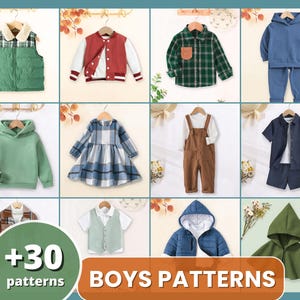 May include: A collage of 12 different boys' clothing patterns, including a green waistcoat, a red jacket, a plaid shirt, a blue hoodie, a green hoodie, a plaid dress, a brown overall, a blue shirt, a green cape, a blue jacket, a white waistcoat, and a green waistcoat. The text '+30 patterns' and 'BOYS PATTERNS' is also included in the image.