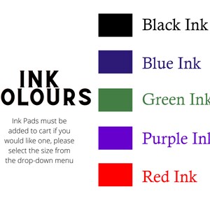 May include: Ink pad colour chart with five ink pad colours: black, blue, green, purple, and red. Ink Pads must be added to cart if you would like one, please select the size from the drop-down menu.