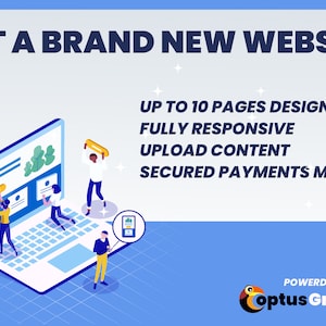Puede incluir: Ilustraci&oacute;n de personas trabajando en el dise&ntilde;o de un sitio web. El sitio web se muestra en una computadora port&aacute;til. El texto en la imagen dice "Obtenga un sitio web nuevo", "Hasta 10 p&aacute;ginas dise&ntilde;adas", "Totalmente receptivo", "Cargar contenido", "M&eacute;todo de pago seguro" y "Desarrollado por: Optus Graphics".