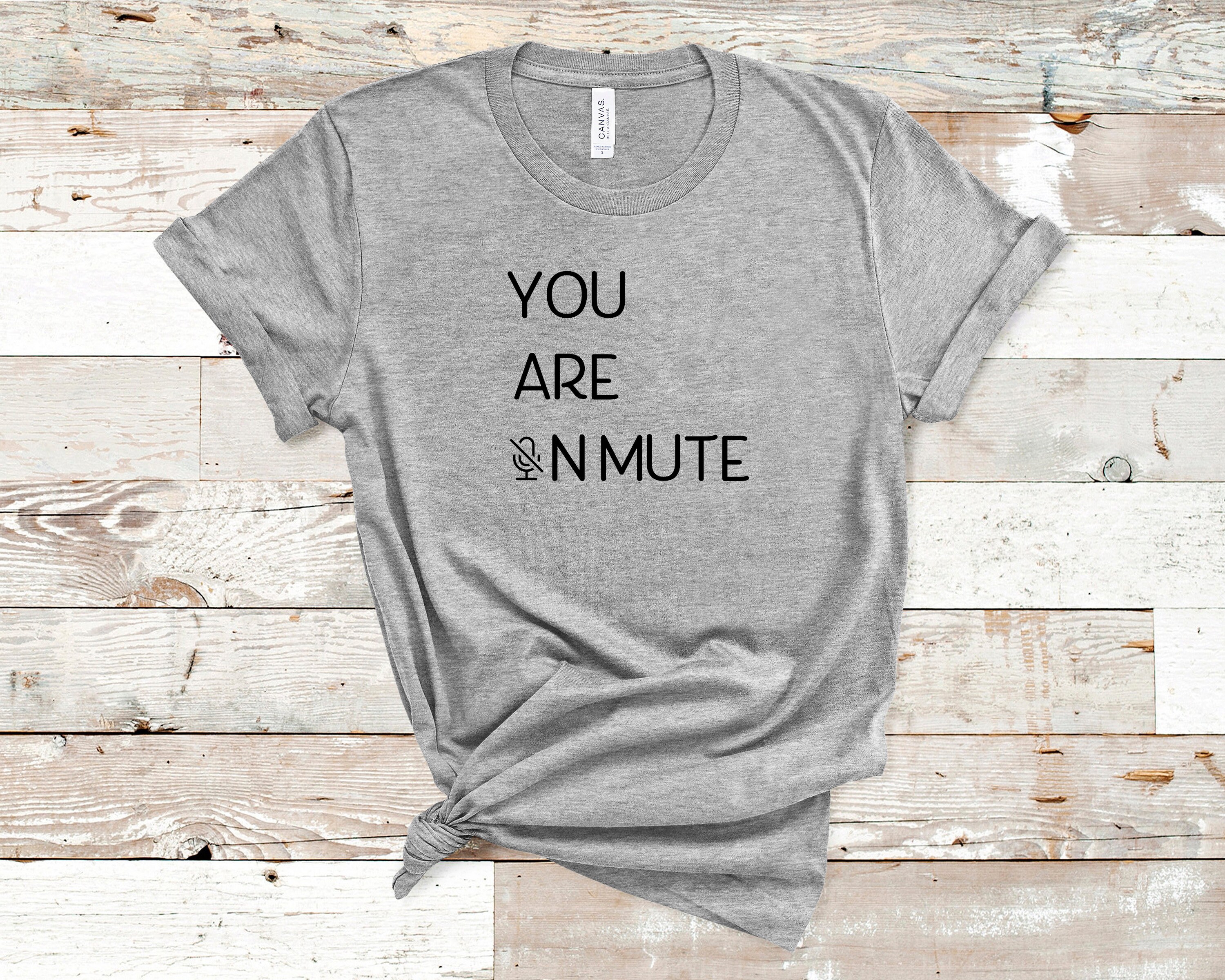 You are on MUTE Tshirt Fun TShirt Mute Tshirts WFH Life Etsy