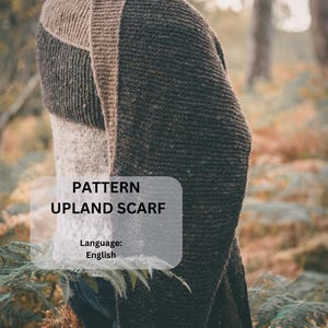 UPLAND SCARF pattern, scarf knitting pattern, shawl knitting pattern, pdf knitting pattern