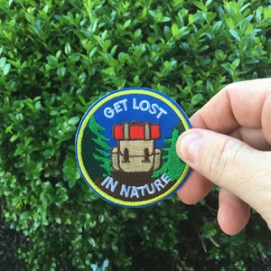 Get lost in nature-Embroidered Patch-Hiking Patch-Backpacking Patch
