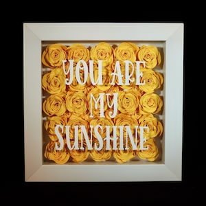 You Are My Sunshine Shadow Box Frame, Rose Shadow Box Frame, Paper Roses, Yellow Paper Rose Frame