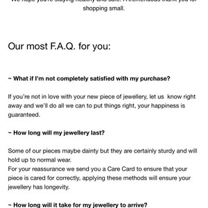 May include: A message from a business to their valued customers. The message states that they hope customers are staying healthy and safe. They thank customers for shopping small. The message also includes a frequently asked questions section with information about customer satisfaction, product longevity, and shipping times.