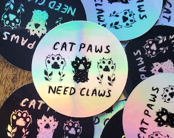 NEW DESIGN Cat Paws Need Claws Holo Sticker, Stop Declawing, Iridescent Sticker, Cats, Cat Art, Cat Sticker, Laptop Decal, Water Bottle Logo