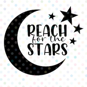 Reach for the Stars-SVG: digitale download