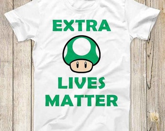 Extra Lives Matter Funny Tee Design Super Cool Mushroom Parody Fashion Top Best Men Women Gift T Shirt 2831